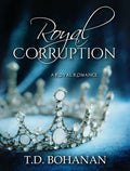 Royal Corruption: A Royal Romance (Royal Darkness Book 1)