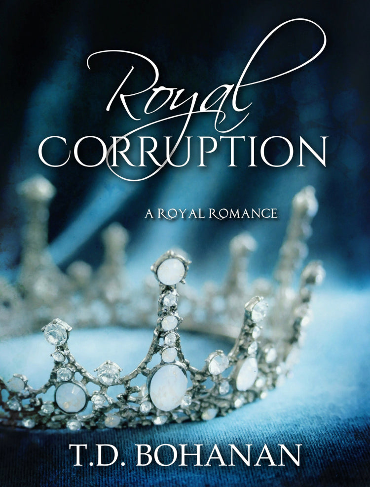 Royal Corruption: A Royal Romance (Royal Darkness Book 1)